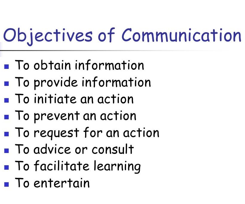 What are the main objectives of communication skills?