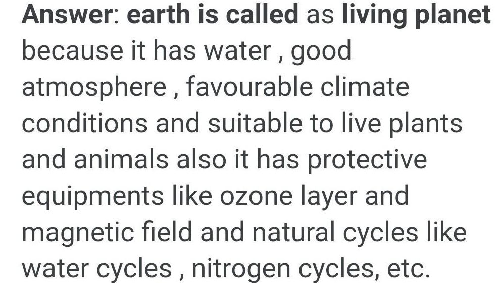 Why is earth called a Living planet answer?